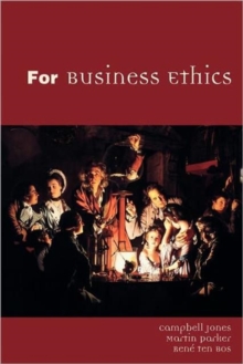 For Business Ethics : A Critical Approach, Paperback Book For Business Ethics : A Critical Approach, Paperback Book