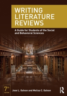 Writing Literature Reviews : A Guide for Students of the Social and Behavioral Sciences