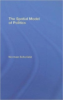 The Spatial Model of Politics, Hardback Book The Spatial Model of Politics, Hardback Book