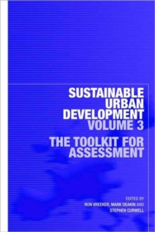 Sustainable Urban Development Volume 3 : The Toolkit for Assessment, Paperback / softback Book Sustainable Urban Development Volume 3 : The Toolkit for Assessment, Paperback / softback Book