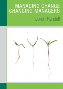 Managing Change / Changing Managers, Paperback / softback Book Managing Change / Changing Managers, Paperback / softback Book