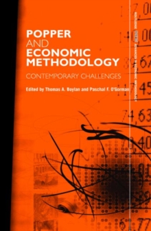 Popper and Economic Methodology : Contemporary Challenges, Hardback Book Popper and Economic Methodology : Contemporary Challenges, Hardback Book