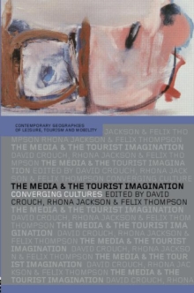 The Media and the Tourist Imagination : Converging Cultures, Paperback Book The Media and the Tourist Imagination : Converging Cultures, Paperback Book