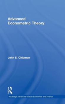 Advanced Econometric Theory, Hardback Book Advanced Econometric Theory, Hardback Book