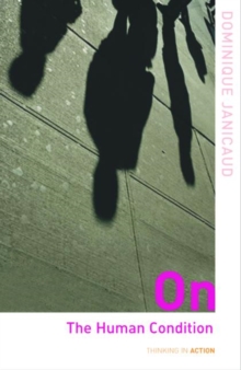 On the Human Condition, Paperback / softback Book On the Human Condition, Paperback / softback Book