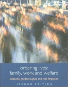 Ordering Lives : Family, Work and Welfare, Paperback Book Ordering Lives : Family, Work and Welfare, Paperback Book