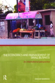 The Economics and Management of Small Business : An International Perspective, Paperback / softback Book The Economics and Management of Small Business : An International Perspective, Paperback / softback Book