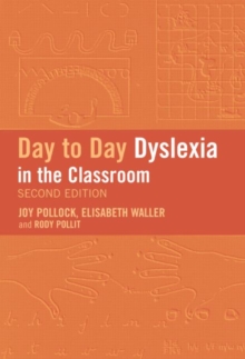 Day to Day Dyslexia in the Classroom, Paperback Book Day to Day Dyslexia in the Classroom, Paperback Book