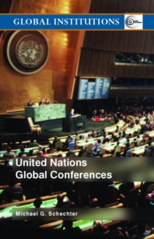 United Nations Global Conferences, Paperback / softback Book United Nations Global Conferences, Paperback / softback Book