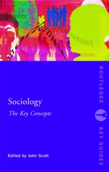 Sociology: The Key Concepts