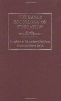 Early Sociology of Education, Hardback Book Early Sociology of Education, Hardback Book