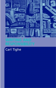 Writing and Responsibility, Paperback / softback Book Writing and Responsibility, Paperback / softback Book