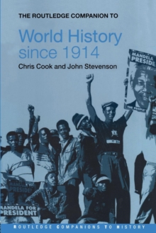 The Routledge Companion to World History since 1914, Paperback / softback Book The Routledge Companion to World History since 1914, Paperback / softback Book