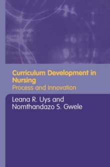 Curriculum Development in Nursing : Process and Innovation, Paperback / softback Book Curriculum Development in Nursing : Process and Innovation, Paperback / softback Book