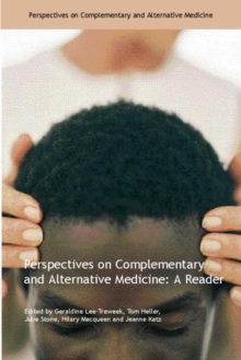 Perspectives on Complementary and Alternative Medicine : A Reader, Paperback Book Perspectives on Complementary and Alternative Medicine : A Reader, Paperback Book
