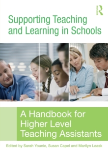 Supporting Teaching and Learning in Schools : A Handbook for Higher Level Teaching Assistants