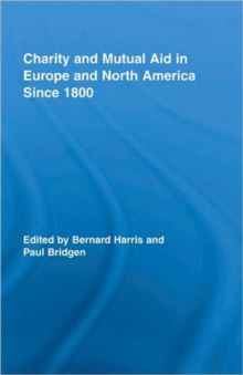 Charity and Mutual Aid in Europe and North America since 1800, Hardback Book Charity and Mutual Aid in Europe and North America since 1800, Hardback Book