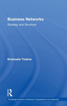 Business Networks : Strategy and Structure, Hardback Book Business Networks : Strategy and Structure, Hardback Book