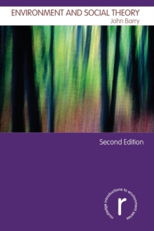 Environment and Social Theory, Paperback / softback Book Environment and Social Theory, Paperback / softback Book