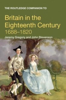 The Routledge Companion to Britain in the Eighteenth Century, Paperback Book The Routledge Companion to Britain in the Eighteenth Century, Paperback Book