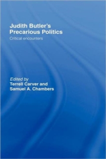 Judith Butler's Precarious Politics : Critical Encounters, Hardback Book Judith Butler's Precarious Politics : Critical Encounters, Hardback Book