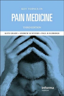 Key Topics in Pain Management, Third Edition, Paperback Book Key Topics in Pain Management, Third Edition, Paperback Book