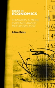Error in Economics : Towards a More Evidence-based Methodology, Hardback Book Error in Economics : Towards a More Evidence-based Methodology, Hardback Book