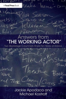 Answers from "The Working Actor" : Two Backstage Columnists Share Ten Years of Advice, Paperback Book Answers from "The Working Actor" : Two Backstage Columnists Share Ten Years of Advice, Paperback Book
