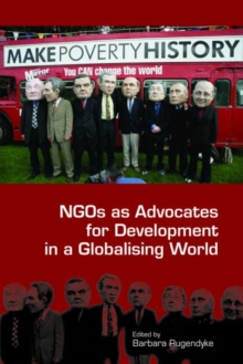 NGOs as Advocates for Development in a Globalising World, Paperback Book NGOs as Advocates for Development in a Globalising World, Paperback Book