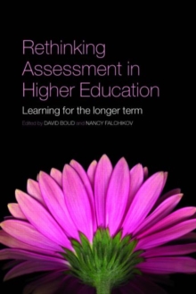 Rethinking Assessment in Higher Education : Learning for the Longer Term, Paperback Book Rethinking Assessment in Higher Education : Learning for the Longer Term, Paperback Book