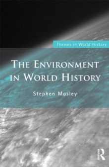 The Environment in World History, Paperback / softback Book The Environment in World History, Paperback / softback Book
