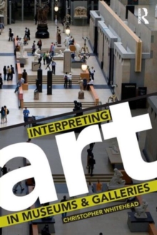 Interpreting Art in Museums and Galleries, Paperback Book Interpreting Art in Museums and Galleries, Paperback Book