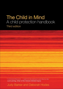The Child in Mind : A Child Protection Handbook, Paperback Book The Child in Mind : A Child Protection Handbook, Paperback Book