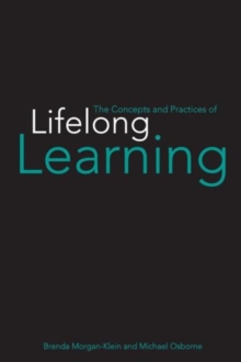 The Concepts and Practices of Lifelong Learning, Paperback / softback Book The Concepts and Practices of Lifelong Learning, Paperback / softback Book