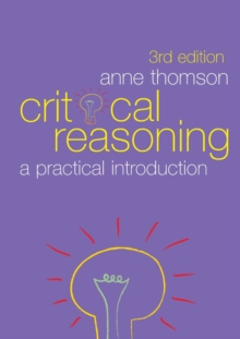 Critical Reasoning : A Practical Introduction