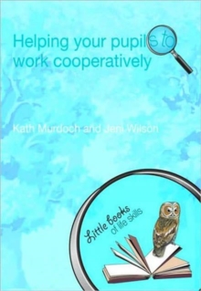 Helping your Pupils to Work Cooperatively, Paperback / softback Book Helping your Pupils to Work Cooperatively, Paperback / softback Book