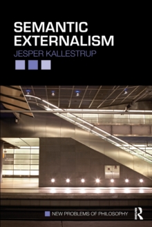 Semantic Externalism, Paperback / softback Book Semantic Externalism, Paperback / softback Book