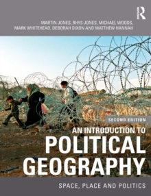 An Introduction to Political Geography : Space, Place and Politics