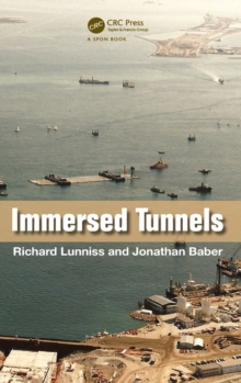 Immersed Tunnels, Hardback Book Immersed Tunnels, Hardback Book