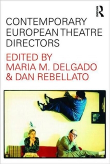 Contemporary European Theatre Directors, Paperback Book Contemporary European Theatre Directors, Paperback Book