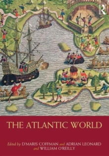 The Atlantic World, Hardback Book The Atlantic World, Hardback Book