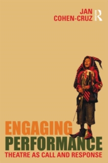 Engaging Performance : Theatre as call and response