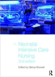 Neonatal Intensive Care Nursing, Paperback Book Neonatal Intensive Care Nursing, Paperback Book