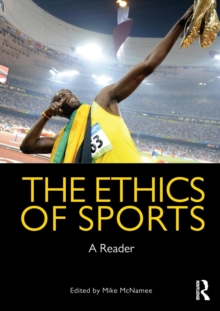 The Ethics of Sports : A Reader, Paperback Book The Ethics of Sports : A Reader, Paperback Book