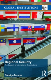 Regional Security : The Capacity of International Organizations, Paperback / softback Book Regional Security : The Capacity of International Organizations, Paperback / softback Book