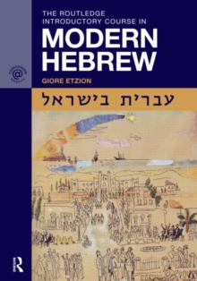 The Routledge Introductory Course in Modern Hebrew : Hebrew in Israel, Paperback Book The Routledge Introductory Course in Modern Hebrew : Hebrew in Israel, Paperback Book