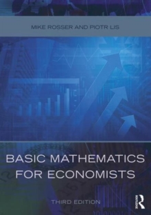 Basic Mathematics for Economists, Paperback Book Basic Mathematics for Economists, Paperback Book