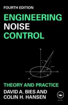 Engineering Noise Control : Theory and Practice, Paperback Book Engineering Noise Control : Theory and Practice, Paperback Book
