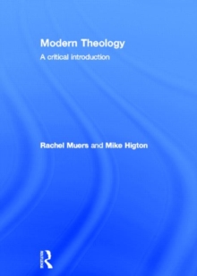 Modern Theology : A Critical Introduction