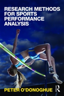 Research Methods for Sports Performance Analysis Paperback |  peter odonoghue Book